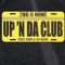 Up 'N Da Club (feat. AMG & DJ Quik) - EP