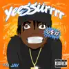 Yeessiirrrr - Single album lyrics, reviews, download