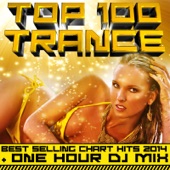 Top 100 Trance Best Selling Chart Hits 2014 + One Hour DJ Mix artwork