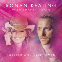 Ronan Keating & Shania Twain - Forever And Ever Amen (Radio Mix) artwork