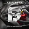 Guilty as Sin - Single album lyrics, reviews, download