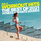 Workout Hits, Vol. 3 The Best of 2021 Fitness & Sports Sounds artwork