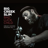 Big Creek Slim - Crawlin' King Snake