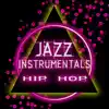 Jazz Instrumentals Hip Hop - EP album lyrics, reviews, download