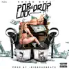 Pop Lock and Drop It - Single album lyrics, reviews, download