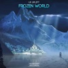 Frozen World - Single