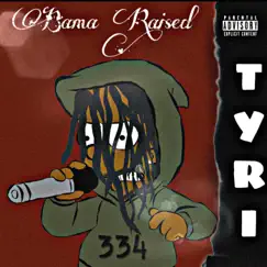 Bama Raised by TyRi album reviews, ratings, credits