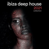 Ibiza Deep House 2021 Collection artwork