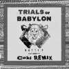 Stream & download Trails of Babylon (feat. Rodney P) [Coki Remix] - Single