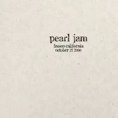 2000.10.27 - Fresno, California (Live) by Pearl Jam album reviews, ratings, credits