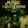 I Gotta Shine - Single