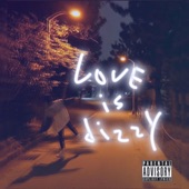 Love Is Dizzy artwork