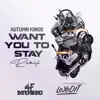 Want You to Stay (Remix) [feat. Autumn Kings] - Single album lyrics, reviews, download