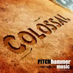 Colossal by Pitch Hammer album reviews, ratings, credits