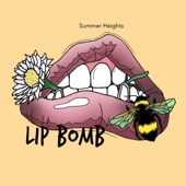 Summer Heights - Lip Bomb