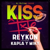 Kiss (El Último Beso) [feat. Kapla y Miky] artwork
