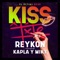 Kiss (El Último Beso) [feat. Kapla y Miky] artwork