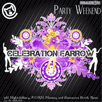 Celebration Farrow - Party Weekend