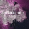 Epic Battle Trailer - Single, 2019