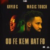 Ou Fe Kem Bat Fo - Single (feat. Kaylo G) - Single