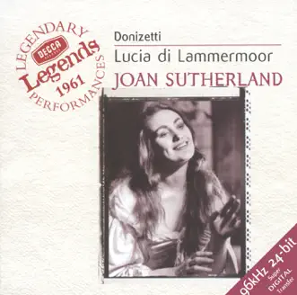 Donizetti: Lucia di Lammermoor by Dame Joan Sutherland, Renato Cioni, Robert Merrill, Cesare Siepi, Coro Dell'Accademia Nazionale Di Santa Cecilia, Orchestra dell'Accademia Nazionale di Santa Cecilia & John Pritchard album reviews, ratings, credits