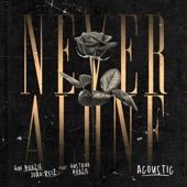 Never Alone (feat. Gustavo Brazil) [Acoustic] artwork