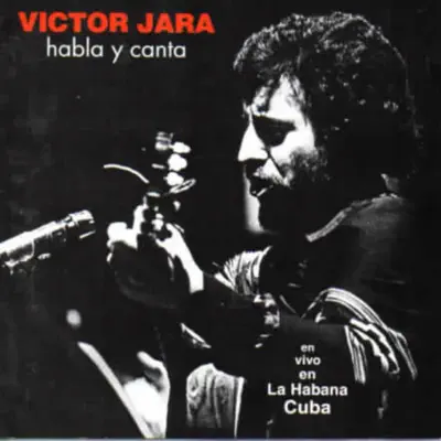Habla y Canta - Víctor Jara
