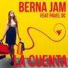 La Cuenta (feat. Pavel DC) - Single