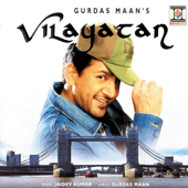 Vilayatan - Gurdas Maan