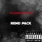 Reno Pack - DEADLYBOY BENLOTTEN lyrics