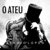 O Ateu - Single