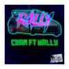 Rally (feat. Cram) - Single album lyrics, reviews, download