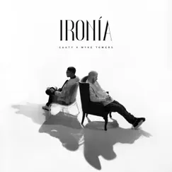 Ironía - Single by Cauty & Myke Towers album reviews, ratings, credits