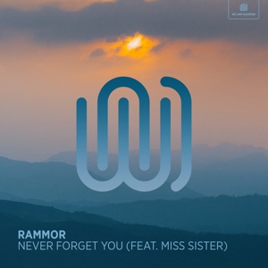 Rammor - Never Forget You (feat. Miss Sister) - Line Dance Musik