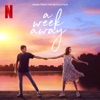 A Week Away (Music From The Netflix Film), 2021
