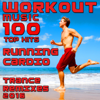 Workout Music 100 Top Hits Running Cardio Trance Remixes 2016 - Workout Trance