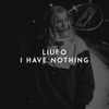 I Have Nothing - Single