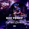 Bag Today - Blakk Cocaine lyrics
