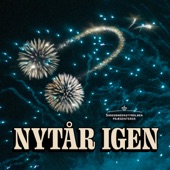 Nytår Igen (feat. Jesu Brødre, Lina Rafn, Niels Olsen, Klam Vandmand & Shambs) artwork
