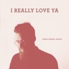 I Really Love Ya - Single