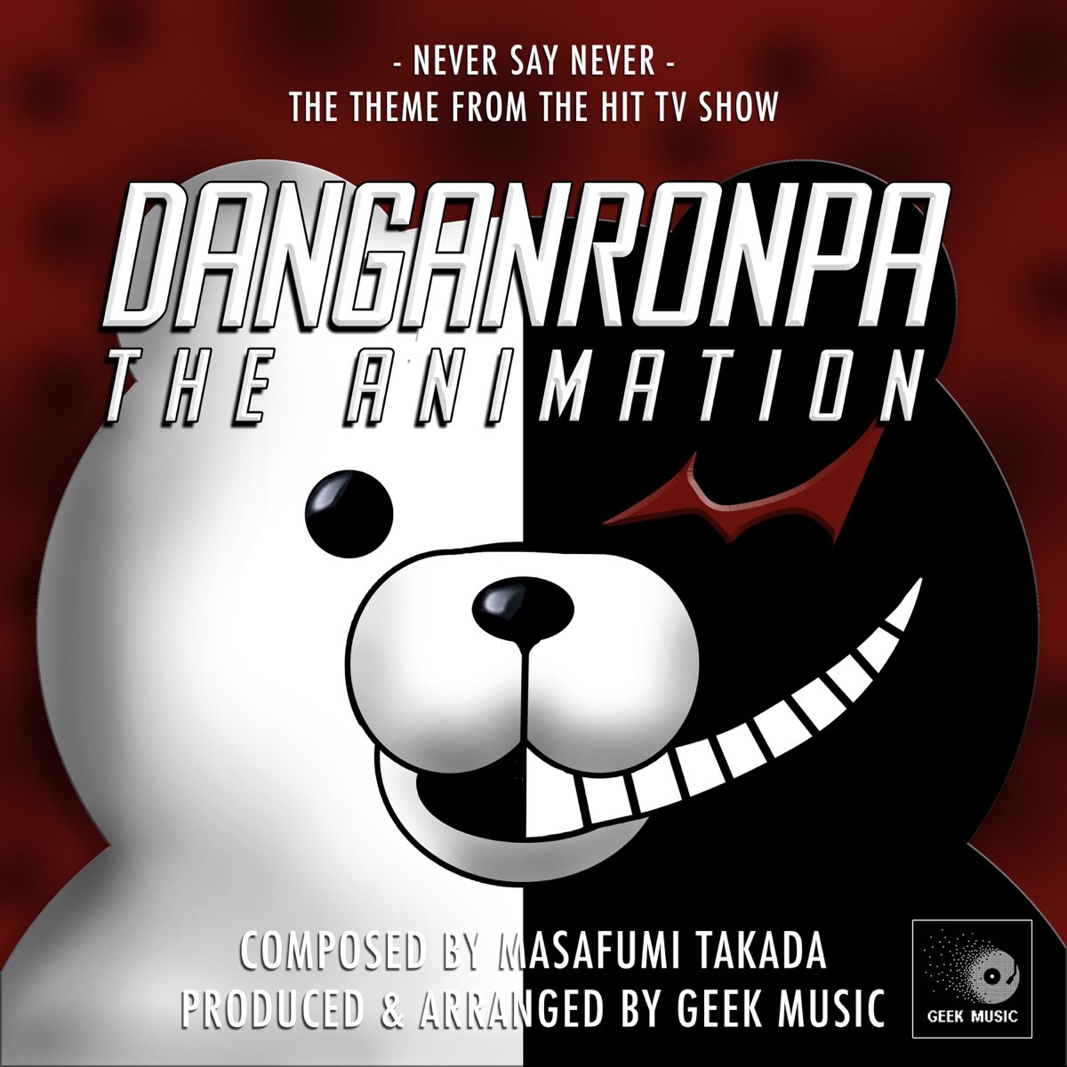 Never Say Never From Danganronpa The Animation Single By Geek Music On Apple Music