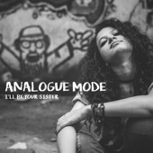 Analogue Mode - I'll Be Your Sister