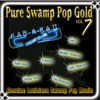 Pure Swamp Pop Gold Vol. 7