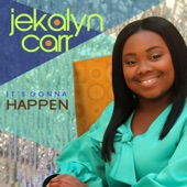 Jekalyn Carr - You Are My Desire (feat. Ernest Pugh)
