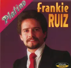 Serie Platino: Frankie Ruíz by Frankie Ruiz album reviews, ratings, credits