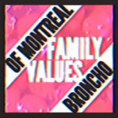 BRONCHO - Family Values