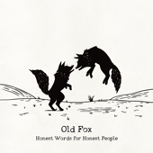 Old Fox - I Hope the Children Have Your Hairline