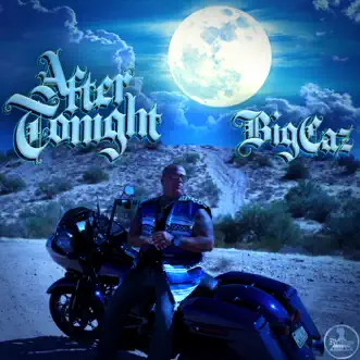 After Tonight (feat. Justin Nozuka) - Single by Big Caz album reviews, ratings, credits