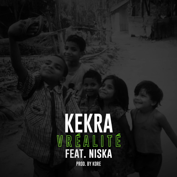 Vréalité (feat. Niska) - Single - Kekra