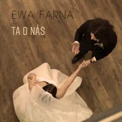 Ta o nás - Single - Ewa Farná Ta o nás - Single - Ewa Farná